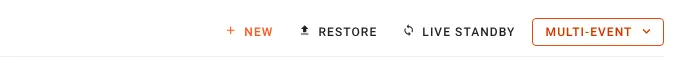 The event list's toolbar: New, Restore, Live standby and Multi-event.
